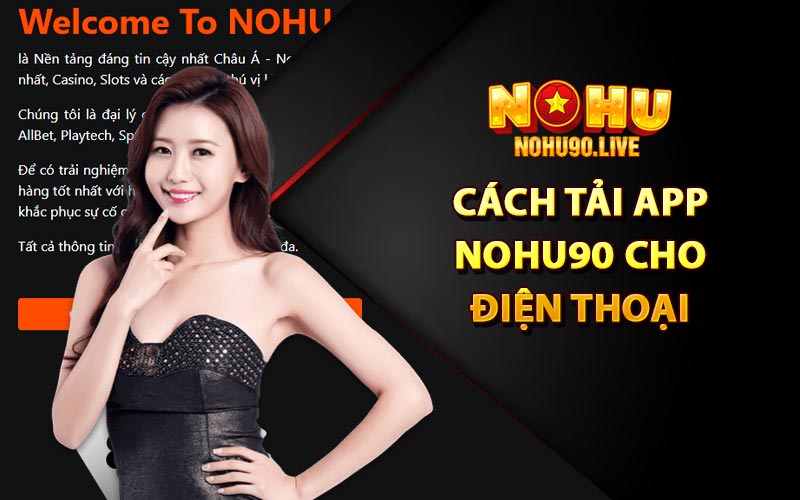 Cách tải app Nohu90 cho điện thoại